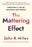The Mattering Effect: Creating a Life of Meaning and Worth