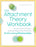 The Attachment Theory Workbook: Powerful Tools to Promote Understanding, Increase Stability, and Build Lasting Relationships