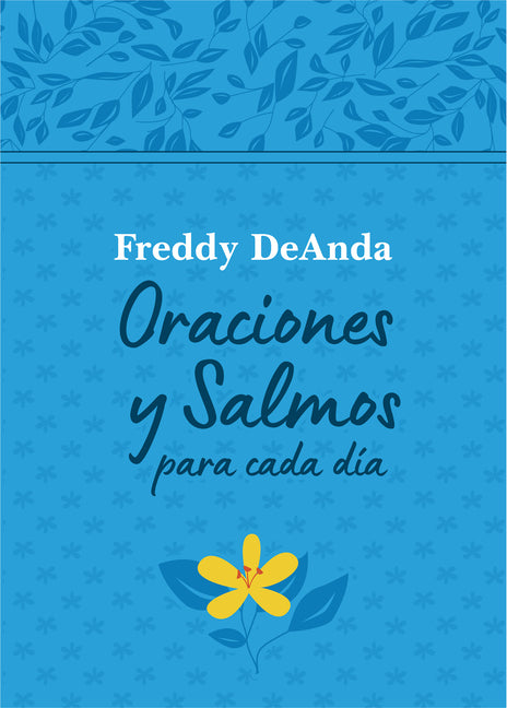 Oraciones Y Salmos Para Cada DÃ-A / Daily Prayers and Psalms