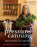 Pressure Canning for Beginners and Beyond: Safe, Easy Recipes for Preserving Tomatoes, Vegetables, Beans and Meat