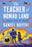 The Teacher of Nomad Land: A World War II Story