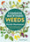 Common Backyard Weeds of the Pacific Northwest: Identify 106 Weeds and Know What to Pull or Protect
