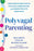 Polyvagal Parenting: Vagus Nerve Practices to Stay Calm, Coregulated, and Connected with Your Child