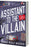 Assistant to the Villain: A Cozy Fantasy Romantic Comedy from a Tiktok Sensation