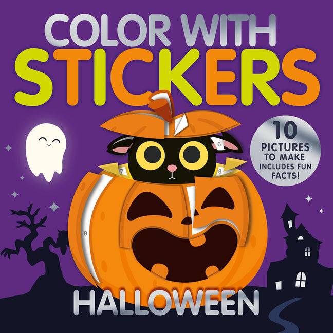 Color with Stickers: Halloween: With 10 Pictures to Make - Includes Fun Facts!