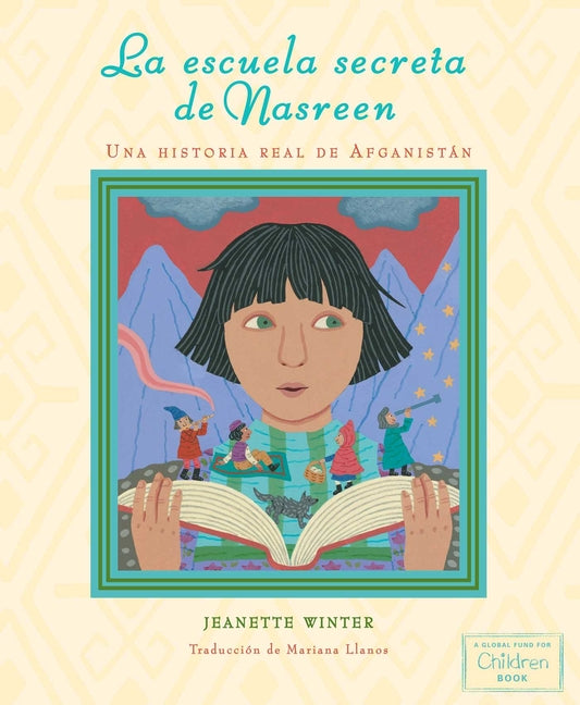 La Escuela Secreta de Nasreen (Nasreen's Secret School): Una Historia Real de Afganistán