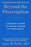 Beyond the Prescription: A Doctor's Guide to Taking Charge of Your Health