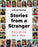 Stories from a Stranger: Every Person Has a Story.