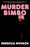 Murder Bimbo