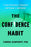 The Confidence Habit: 7 Core Practices to Transform Self-Doubt to Self-Belief