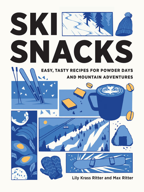 Ski Snacks: Easy, Tasty Recipes for Powder Days and Mountain Adventures