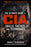 The Ultimate Guide to CIA Skills, Tactics, and Techniques