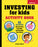 Investing for Kids Activity Book: 65 Activities about Saving, Investing, and Growing Your Money
