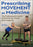 Prescribing Movement as Medicine: The Professional's Guide to Exercise for Health and Longevity