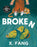 Broken