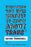 Everything You Ever Wanted to Know about Trans (But Were Afraid to Ask)