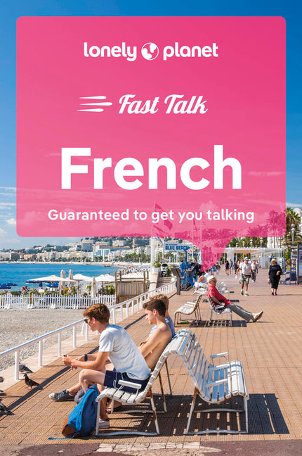 Lonely Planet French Phrasebook & Dictionary: Learn Essential Phrases & Vocabulary 3,500 Word Two-Way Dictionary Pull-Out Fast Phrases Card Travel wit