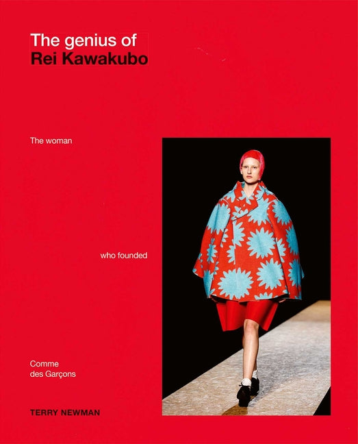 The Genius of Rei Kawakubo: The Woman Who Founded Comme Des Garçons