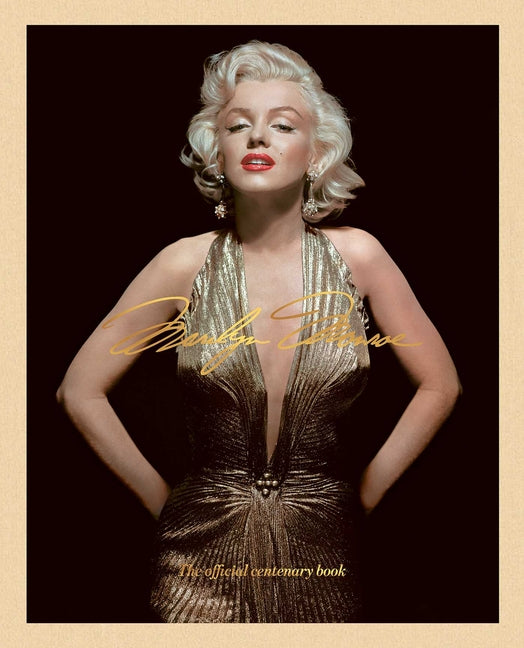 Marilyn Monroe 100: The Official Centenary Book