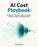 AI Cost Playbook: FinOps for LLM systems, token economics, caching, routing, and cost governance