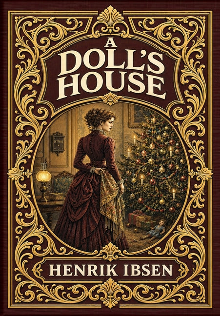 A Doll's House (Golden Monarch Collector's Edition) (Case Laminate Hardcover with Jacket)