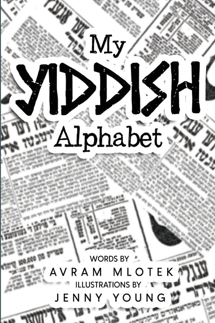 My Yiddish Alphabet