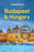 Lonely Planet Budapest & Hungary: Plan the Trip of a Lifetime Detailed Itineraries & Maps Insider Tips Covers Budapest, Danube Bend & Western Transdan
