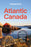 Lonely Planet Atlantic Canada: Plan the Trip of a Lifetime Detailed Itineraries & Maps Insider Tips Covers Nova Scotia, New Brunswick, Prince Edward I
