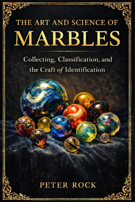 The Art and Science of Marbles