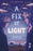 A Fix of Light