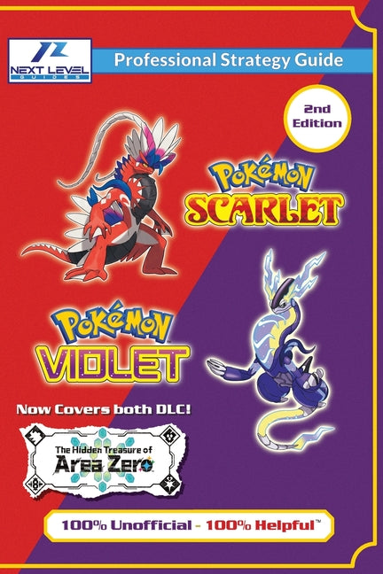 Pokemon Scarlet and Violet Strategy Guide Book (2nd Edition - Full Color): 100% Unofficial - 100% Helpful Walkthrough