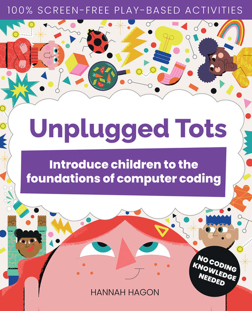 Unplugged Tots: Introduce Children to the Foundations of Computer Coding