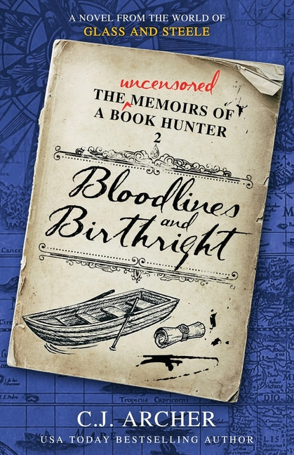 Bloodlines and Birthright: A Novel from the World of GLASS AND STEELE