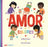 Amor de Colores (Bilingual: English/Spanish)