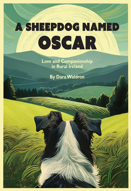 A Sheepdog Named Oscar: Love and Companionship in Rural Ireland