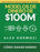 Modelos de dinero de $100 M: Cómo ganar dinero