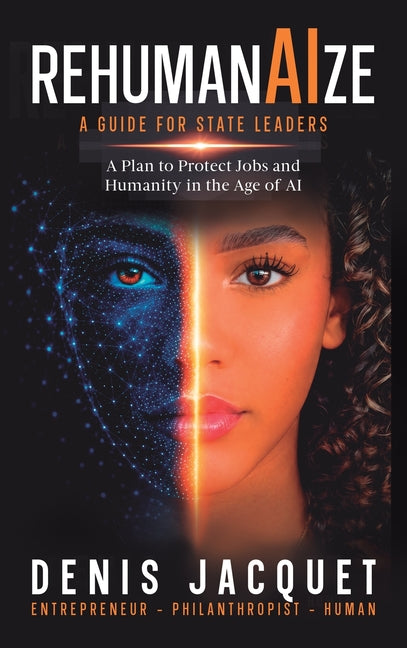 ReHumanAIze, A Guide for State Leaders: A Plan to Protect Jobs and Humanity in the Age of AI