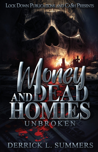 Money and Dead Homies