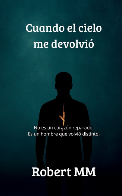 Cuando el cielo me devolvió