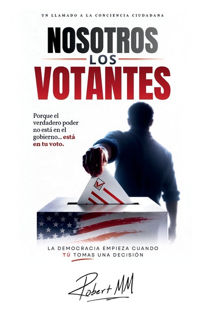 Nosotros Los Votantes