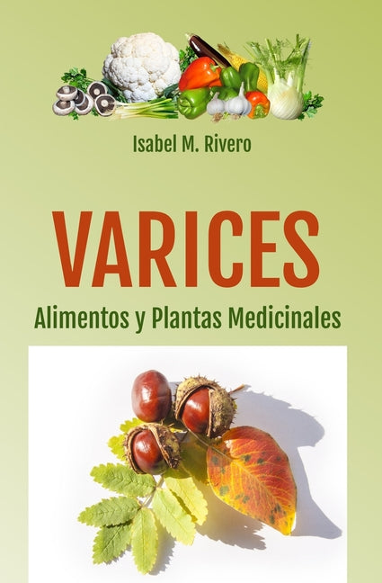VARICES. Alimentos y Plantas Medicinales