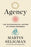 Agency: The Psychological History of Human Progress