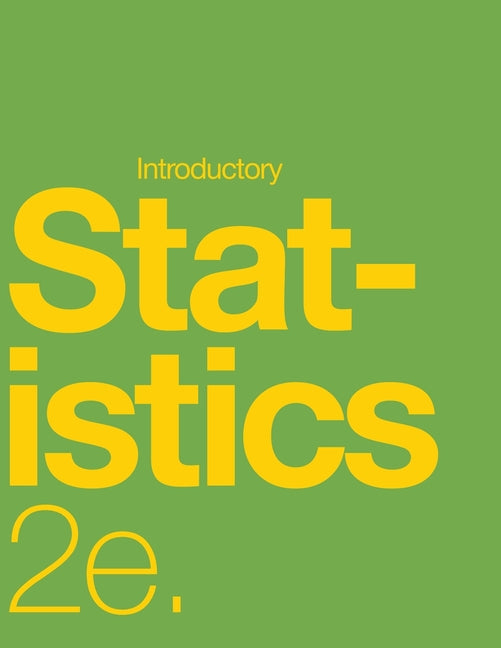 Introductory Statistics 2e (paperback, b&w)