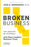 Broken Business: The Anatomy of Scandals and How Leaders Restore Trust