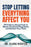 Stop Letting Everything Affect You: 59 Evidence-Based Tools to Master Emotional Regulation and Reclaim Your Calm