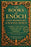 The Books of Enoch - Lost Prophecies & Heavenly Secrets: Complete 1, 2 and 3 Enoch with Rare Apocrypha, Illustrations and Commentary in an Exclusive C