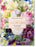 Redouté. the Book of Flowers. 45th Ed.