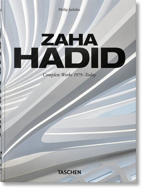 Zaha Hadid. Complete Works 1979-Today. 45th Ed.