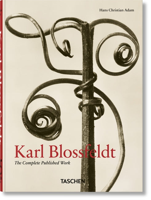 Karl Blossfeldt. the Complete Published Work. 45th Ed.