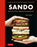 Sando: The Art of the Japanese Sandwich